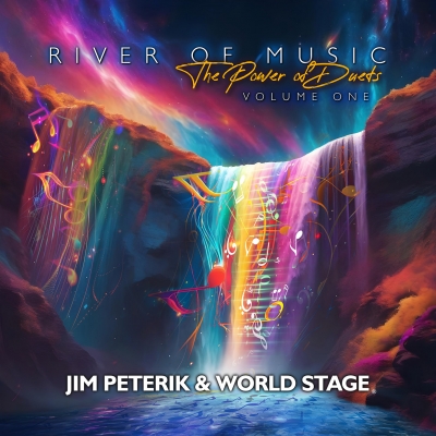 JIM PETERIK & WORLD STAGE River Of Music: The Power Of Duets - Vol. 1